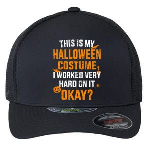 This Is My Lazy Halloween Costume I Worked Very Hard On It Flexfit Unipanel Trucker Cap