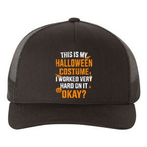 This Is My Lazy Halloween Costume I Worked Very Hard On It Yupoong Adult 5-Panel Trucker Hat