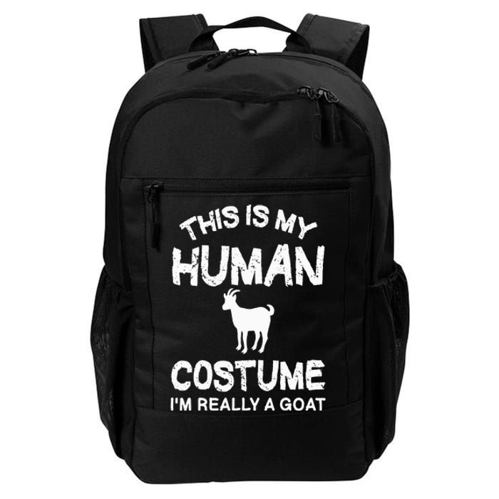 This Is My Human Costume I'm Really A Goat Daily Commute Backpack