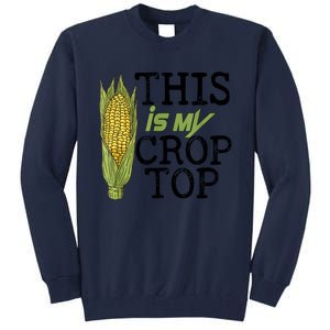 This Is My Crop Top Funny Farmer Farming Corn Lover Tall Sweatshirt