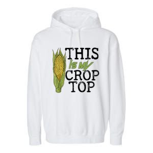 This Is My Crop Top Funny Farmer Farming Corn Lover Garment-Dyed Fleece Hoodie