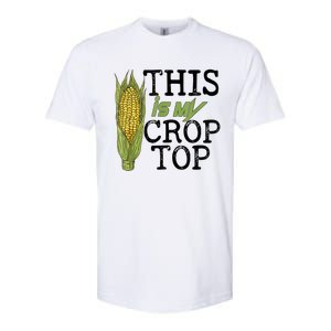 This Is My Crop Top Funny Farmer Farming Corn Lover Softstyle CVC T-Shirt