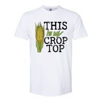 This Is My Crop Top Funny Farmer Farming Corn Lover Softstyle CVC T-Shirt