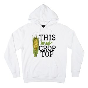 This Is My Crop Top Funny Farmer Farming Corn Lover Hoodie