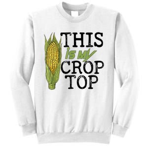 This Is My Crop Top Funny Farmer Farming Corn Lover Sweatshirt