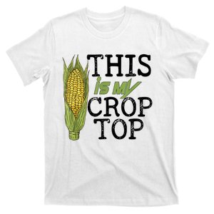 This Is My Crop Top Funny Farmer Farming Corn Lover T-Shirt