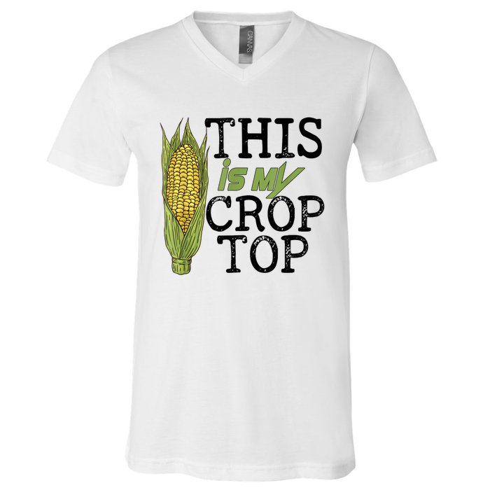 This Is My Crop Top Funny Farmer Farming Corn Lover V-Neck T-Shirt