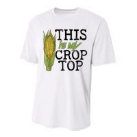 This Is My Crop Top Funny Farmer Farming Corn Lover Performance Sprint T-Shirt