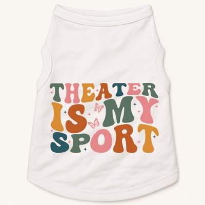 Theater Is My Sport Theater Lover Movie Lover Doggie Tank