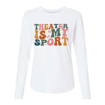 Theater Is My Sport Theater Lover Movie Lover Womens Cotton Relaxed Long Sleeve T-Shirt