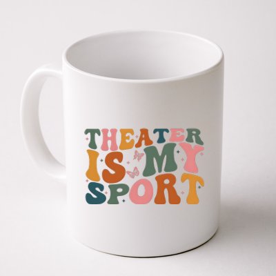 Theater Is My Sport Theater Lover Movie Lover Coffee Mug