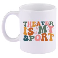 Theater Is My Sport Theater Lover Movie Lover 11oz C Handle Ceramic Mug