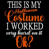 This Is My Halloween Costume I Worked Very Hard On It Ok? 16 in Basic Backpack