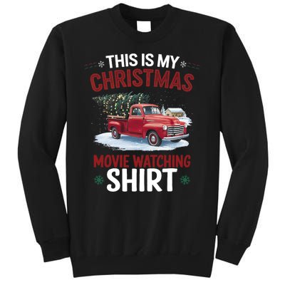 This Is My Christmas Movie Watching Red Truck 2024 Sweatshirt