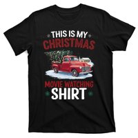 This Is My Christmas Movie Watching Red Truck 2024 T-Shirt