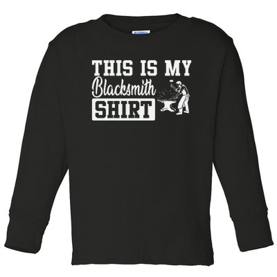 This Is My Blacksmith Toddler Long Sleeve Shirt