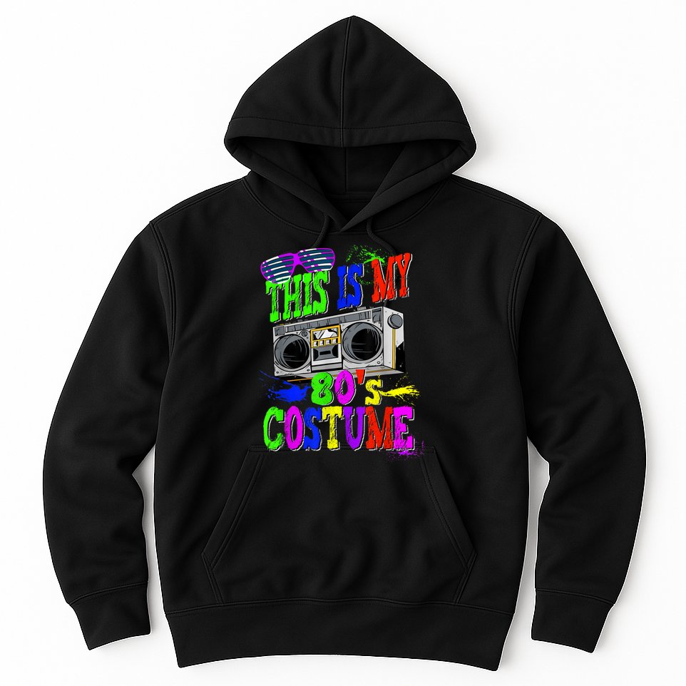 This Is My 80s Costume 80s Party Hoodie