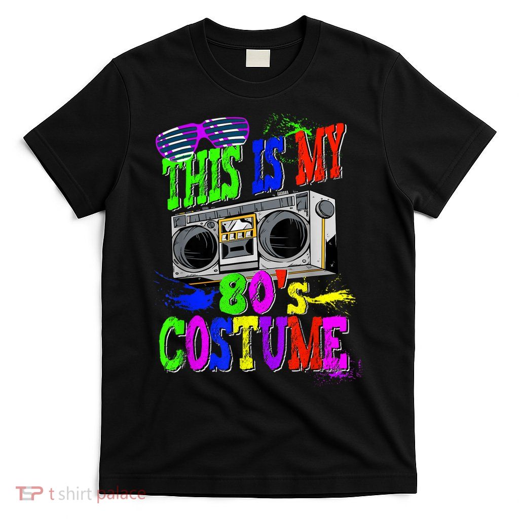 This Is My 80s Costume 80s Party T-Shirt