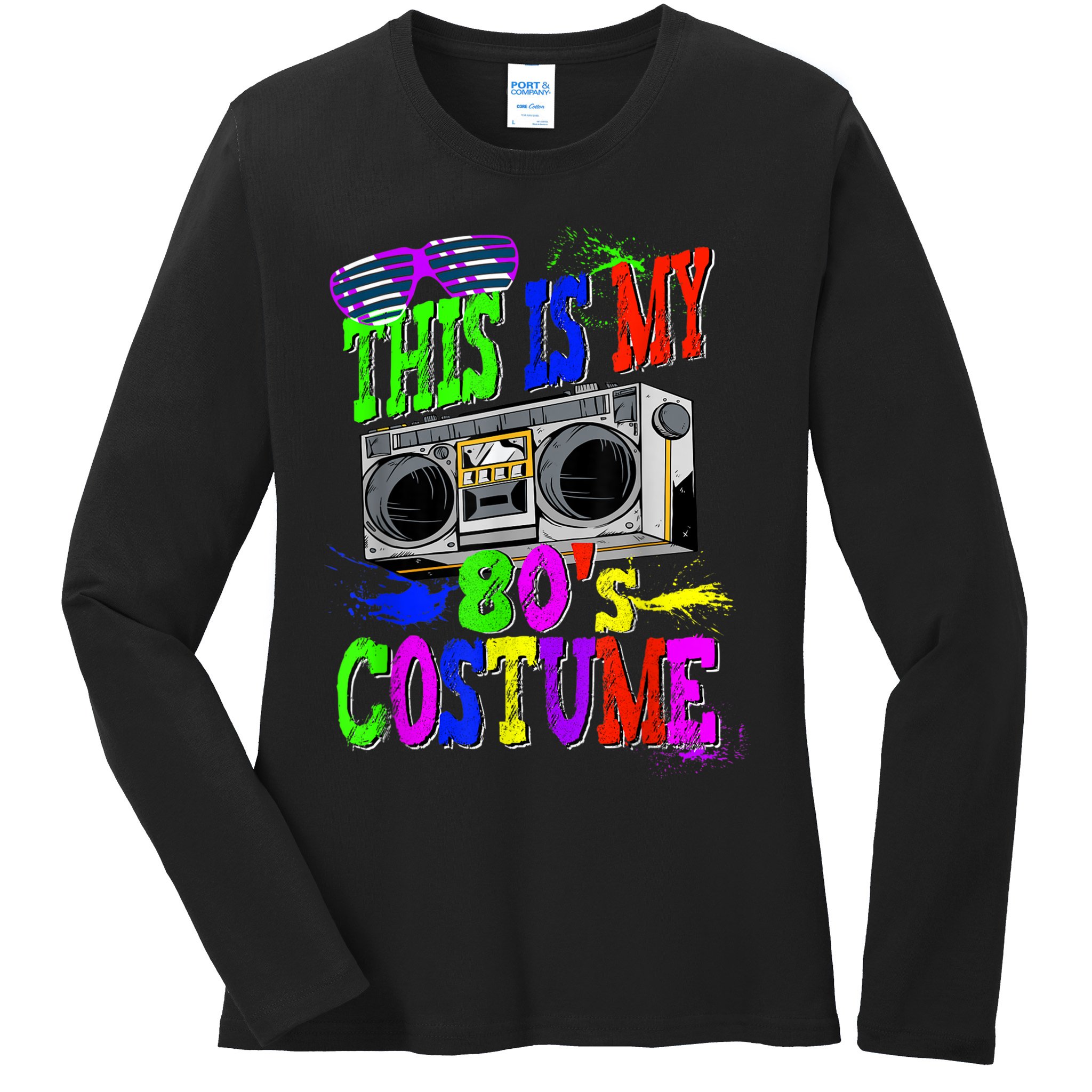 This Is My 80s Costume 80s Party Ladies Long Sleeve Shirt