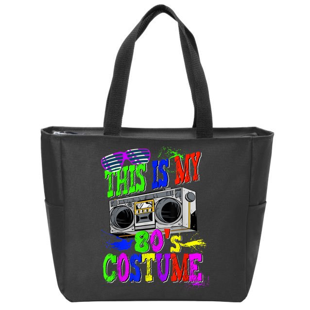 This Is My 80s Costume 80s Party Zip Tote Bag
