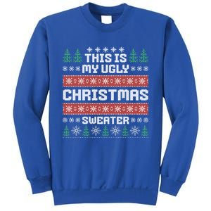 This Is My Ugly Sweater Gift Sweatshirt