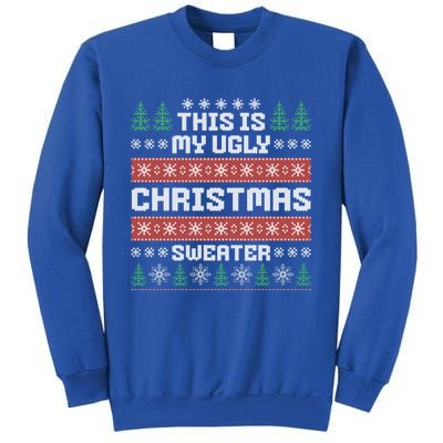 This Is My Ugly Sweater Gift Sweatshirt