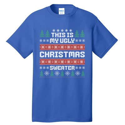 This Is My Ugly Sweater Gift Tall T-Shirt