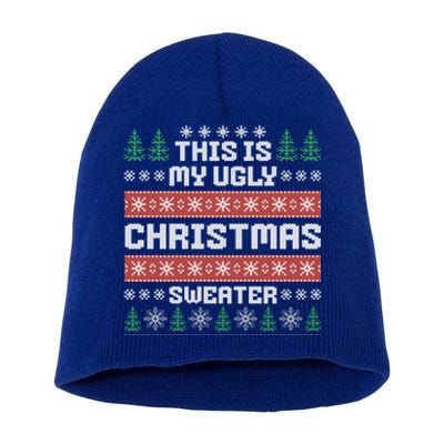 This Is My Ugly Sweater Gift Short Acrylic Beanie