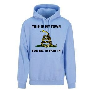 This Is My Town For Me To Fart In Apparel Unisex Surf Hoodie