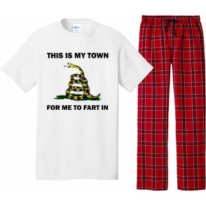 This Is My Town For Me To Fart In Apparel Pajama Set