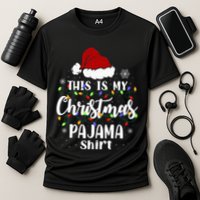 This Is My Christmas Pajama Funny Xmas Pjs Performance Shirt