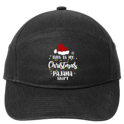 This Is My Christmas Pajama Funny Xmas Pjs 7-Panel Snapback Hat