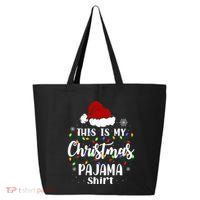 This Is My Christmas Pajama Funny Xmas Pjs 25L Jumbo Tote