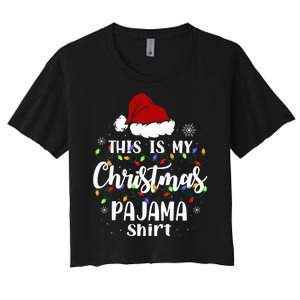 This Is My Christmas Pajama Funny Xmas Pjs Women's Crop Top Tee