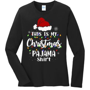 This Is My Christmas Pajama Funny Xmas Pjs Ladies Long Sleeve Shirt