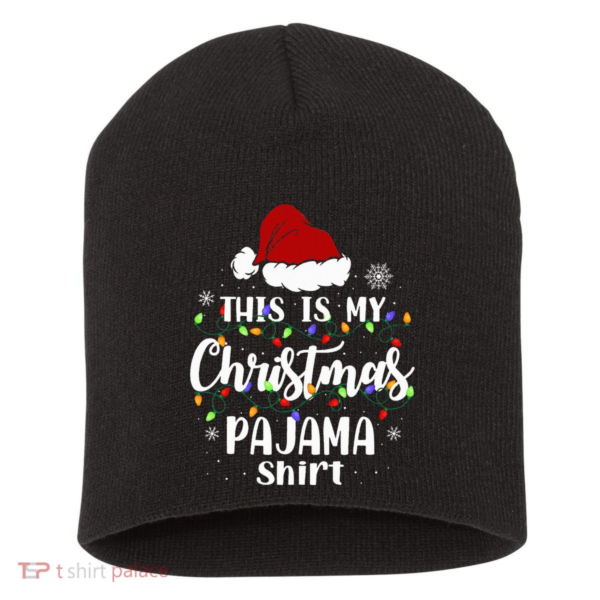 This Is My Christmas Pajama Funny Xmas Pjs Short Acrylic Beanie