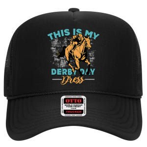 This Is My Derby Day Dress Funny Horse Race High Crown Mesh Back Trucker Hat