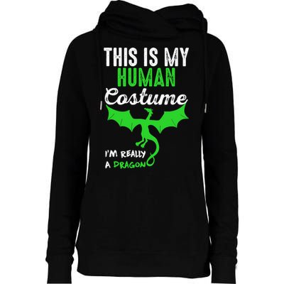 This Is My Human Costume Im Really A Dragon Halloween Womens Funnel Neck Pullover Hood