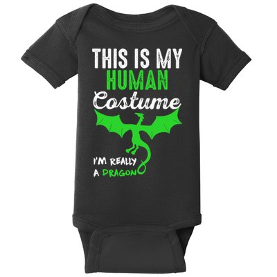 This Is My Human Costume Im Really A Dragon Halloween Baby Bodysuit