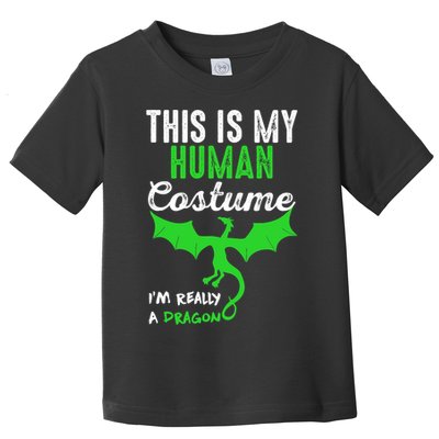 This Is My Human Costume Im Really A Dragon Halloween Toddler T-Shirt