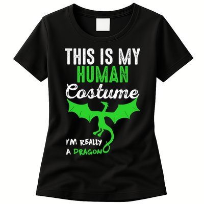 This Is My Human Costume Im Really A Dragon Halloween Womens T-Shirt
