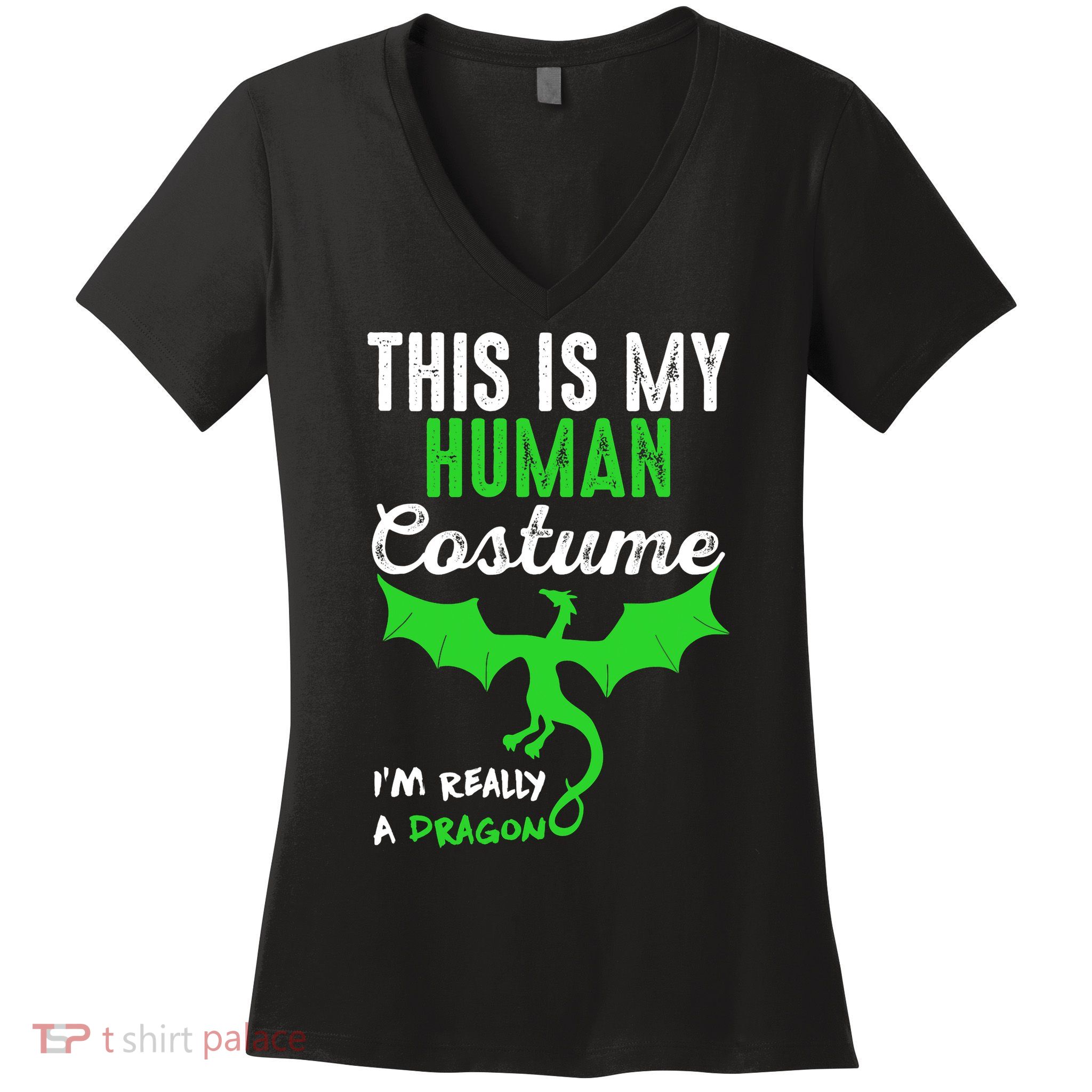 This Is My Human Costume Im Really A Dragon Halloween Women's V-Neck T-Shirt