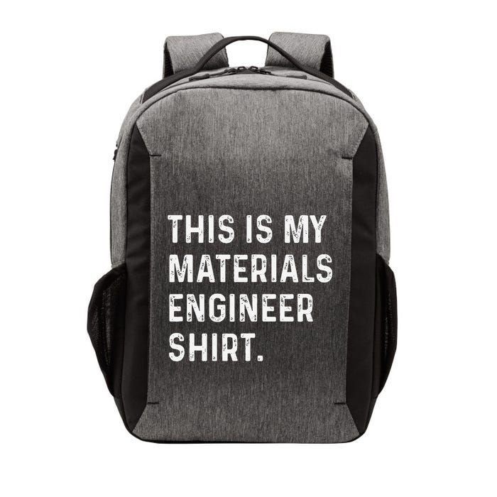 This Is My Materials Engineer Engineering Vector Backpack