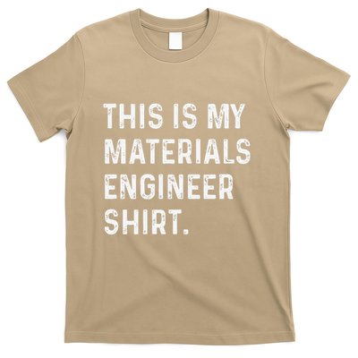 This Is My Materials Engineer Engineering T-Shirt
