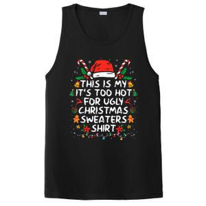 This Is My ItS Too Hot For Ugly Christmas Sweaters PosiCharge Competitor Tank