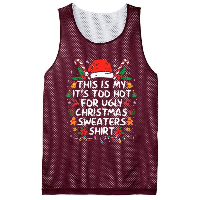 This Is My ItS Too Hot For Ugly Christmas Sweaters Mesh Reversible Basketball Jersey Tank