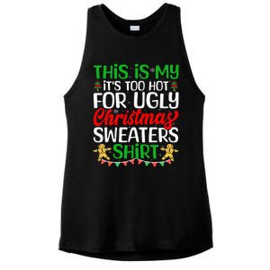 This Is My ItS Too Hot For Ugly Christmas Sweaters Ladies PosiCharge Tri-Blend Wicking Tank