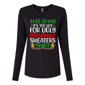 This Is My ItS Too Hot For Ugly Christmas Sweaters Womens Cotton Relaxed Long Sleeve T-Shirt