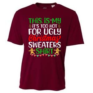 This Is My ItS Too Hot For Ugly Christmas Sweaters Cooling Performance Crew T-Shirt