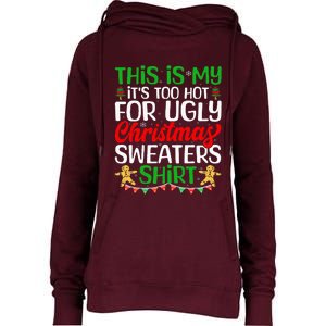 This Is My ItS Too Hot For Ugly Christmas Sweaters Womens Funnel Neck Pullover Hood